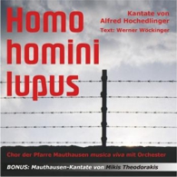 Homo homini lupus / Mauthausenkantate