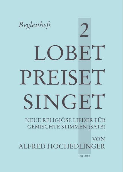 Lobet, preiset, singet 2 - Begleitheft