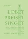 Lobet, preiset, singet 3 - Chorheft